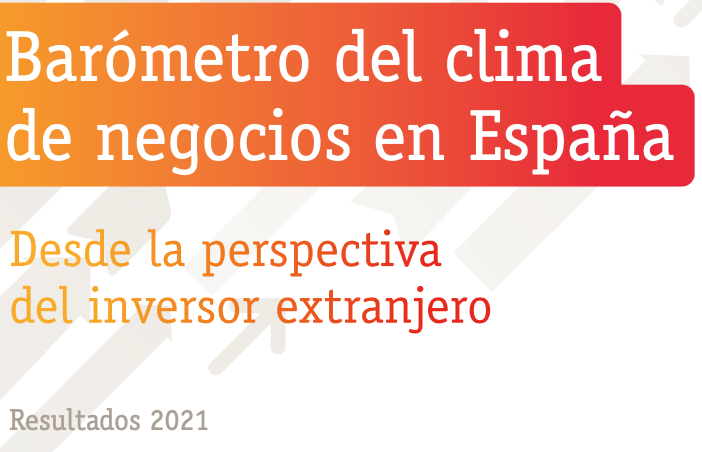 Barómetro del clima de negocios en España desde la perspectiva del inversor extranjero – Resultados 2021